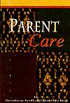 Parent Care- by Woodrow Kroll and Don Hawkins